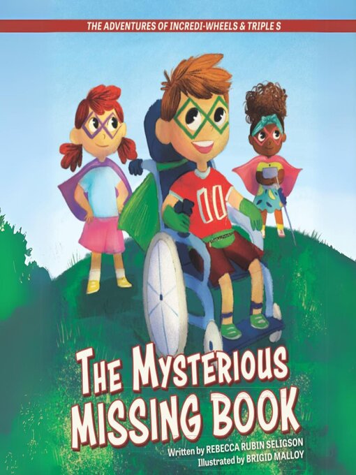 Title details for The Adventures of Incredi-Wheels & Triple S by Rebecca Rubin Seligson - Available